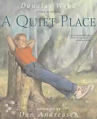 A Quiet Place Douglas Wood