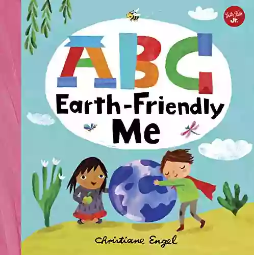 ABC For Me: ABC Earth Friendly Me