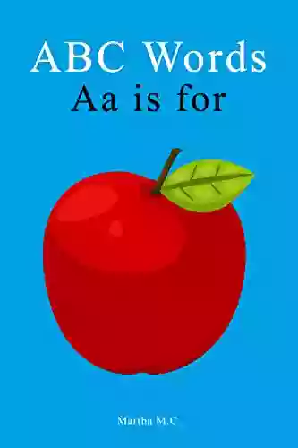 ABC Words Aa Is For: ABC Fundamental First Words From A To Z For Kids Kids 1 5 Years Old (Baby First Words Alphabet Children S Toddler Book) (A To Z Fundamental First Words For Kids 3)