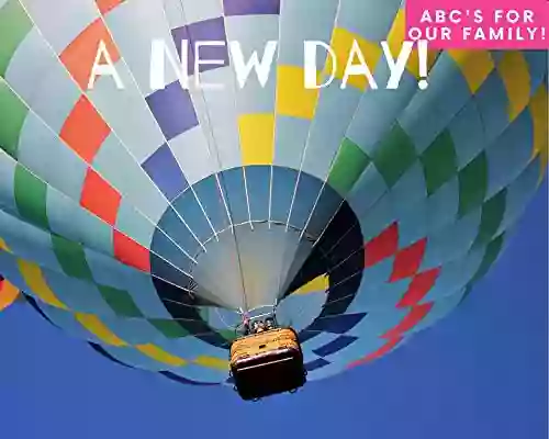 A New Day Volume 2 : ABC s for Our New Family 3 Creative Stories (Let s Play and Say 9)