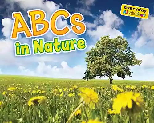 ABCs In Nature (Everyday Alphabet)