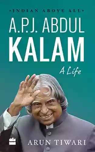 A P J Abdul Kalam: A Life