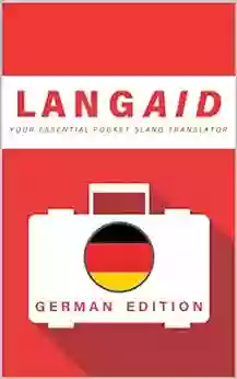 LANGAID German Edition: A Pocket Slang Phrasebook