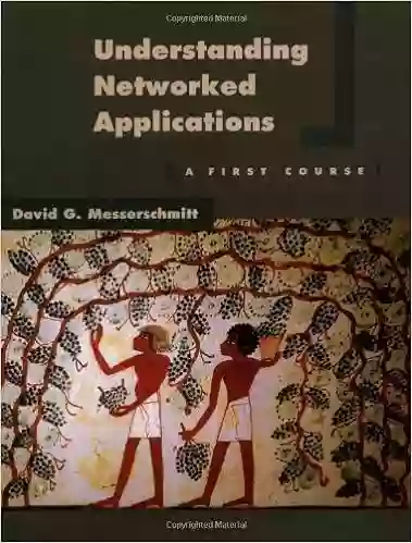 Understanding Networked Applications: A First Course (ISSN)