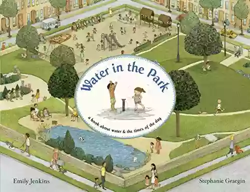 Water In The Park: A About Water And The Times Of The Day