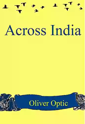 Across India ( Illustrated ) Oliver Optic