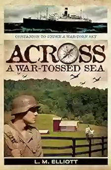 Across A War Tossed Sea L M Elliott