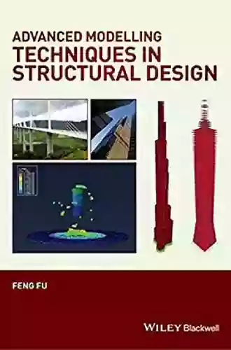 Advanced Modelling Techniques in Structural Design