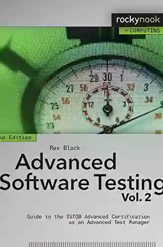 Advanced Software Testing Vol 1 2nd Edition: Guide To The ISTQB Advanced Certification As An Advanced Test Analyst