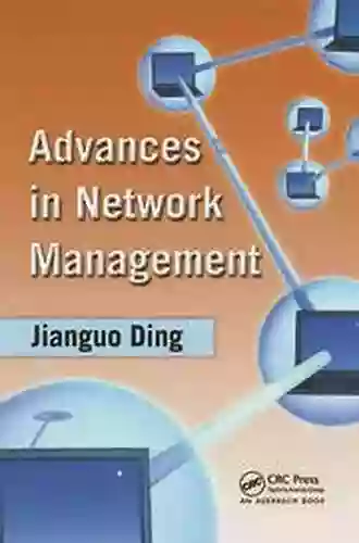 Advances in Network Management Jianguo Ding