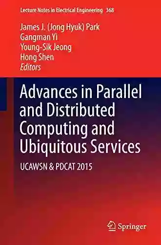 Advances in Parallel and Distributed Computing and Ubiquitous Services: UCAWSN PDCAT 2015 (Lecture Notes in Electrical Engineering 368)