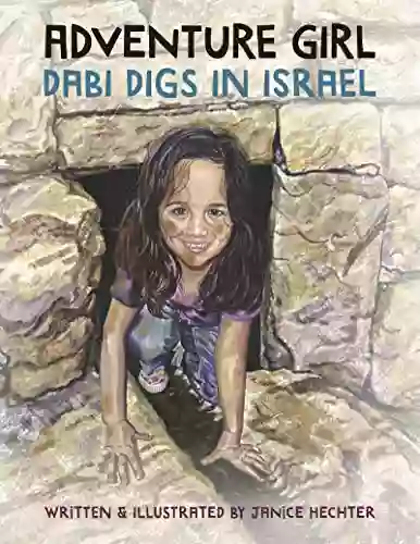 Adventure Girl: Dabi Digs In Israel