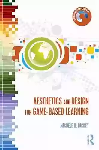 Aesthetics And Design For Game Based Learning (Digital Games Simulations And Learning)