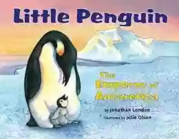 Little Penguin: The Emperor Of Antarctica