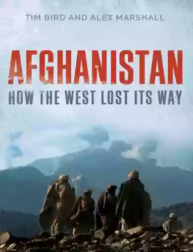 Afghanistan: How The West Lost Its Way