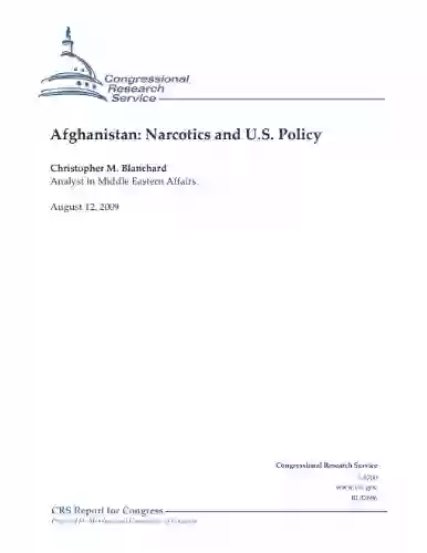 Afghanistan: Narcotics And U S Policy