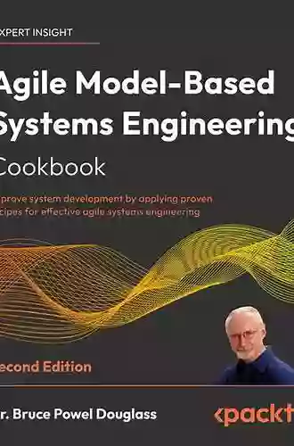 Agile Systems Engineering Bruce Powel Douglass