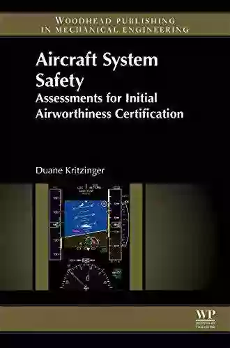 Aircraft System Safety: Assessments For Initial Airworthiness Certification