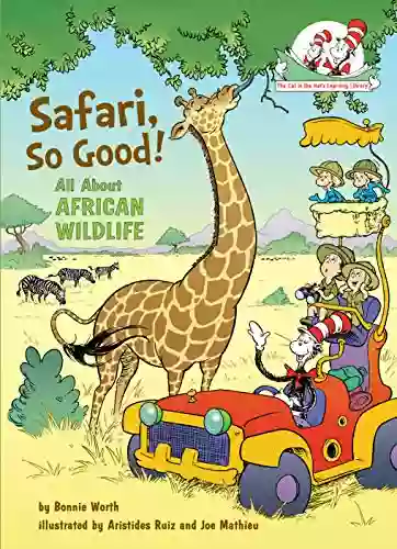 Safari So Good : All About African Wildlife (Cat In The Hat S Learning Library)