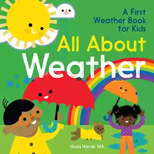 All About Weather: A First Weather For Kids