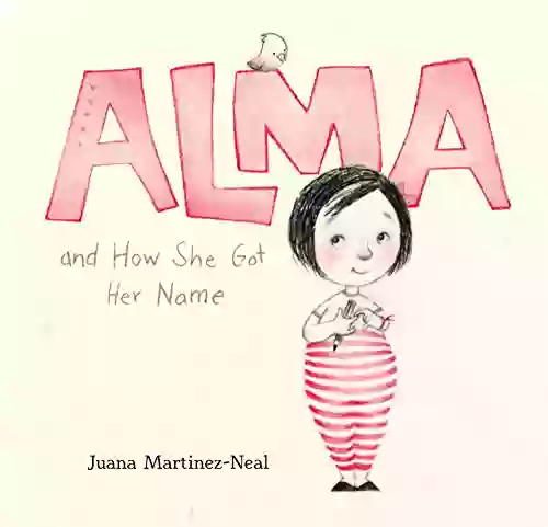 Alma And How She Got Her Name