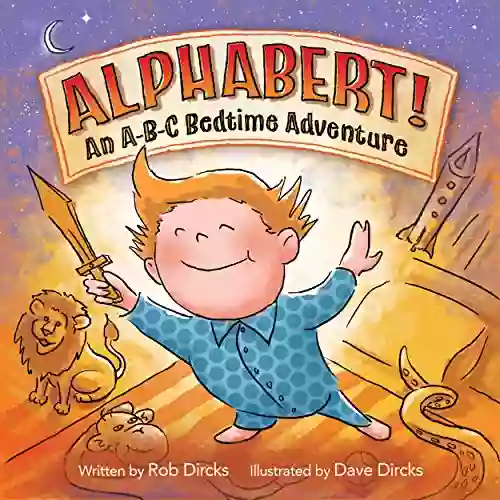 Alphabert An A B C Bedtime Adventure