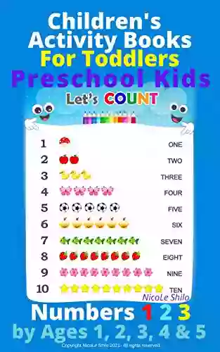 Children S Activity For Toddlers Preschool Kids Numbers 1 2 3 By Ages 1 2 3 4 5 (Children S Activity For Toddlers Preschool Kids 10)