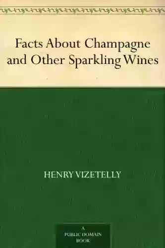 Facts About Champagne And Other Sparkling Wines