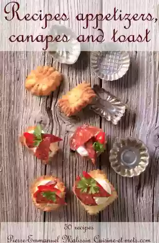 Recipes Appetizers Canapes And Toast