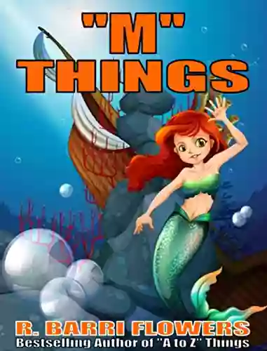 M Things (A Children S Picture Book) (A To Z Things 13)