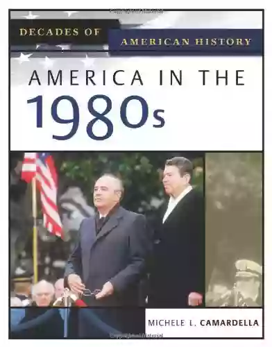 America in the 1980s (Decades of American History)