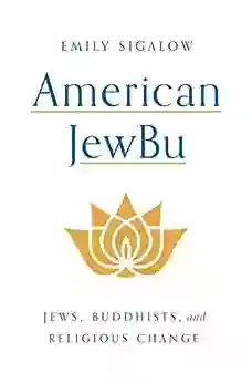 American JewBu: Jews Buddhists And Religious Change