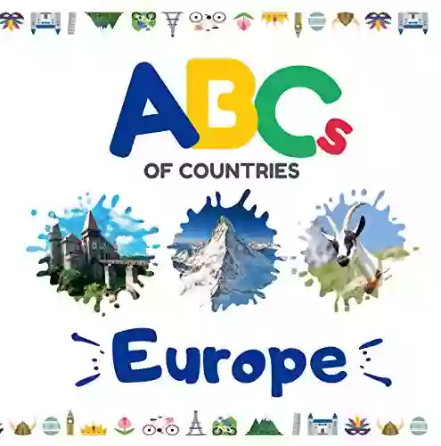 ABCs Of Countries: Europe: An ABC Alphabet Picture For Kids