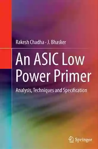 An ASIC Low Power Primer: Analysis Techniques And Specification