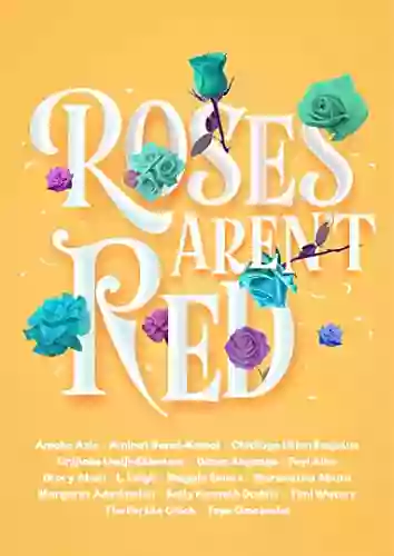 Roses Aren T Red: An African Romance Anthology (Black Female Authors Anthologies)