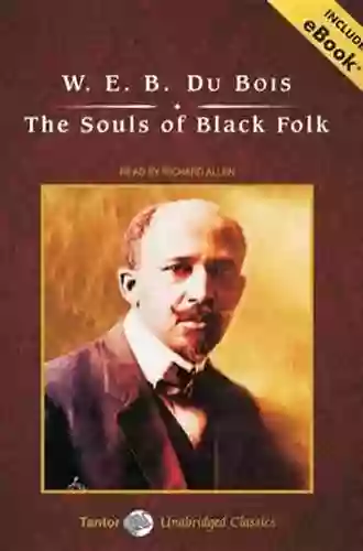 An Analysis Of W E B Du Bois S The Souls Of Black Folk (The Macat Library)