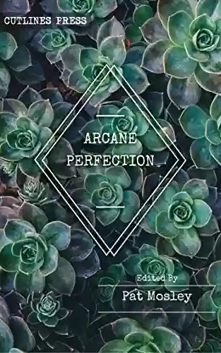 Arcane Perfection: An Anthology by Queer Trans and Intersex Witches