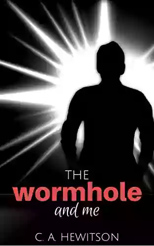 The Wormhole And Me: An Astronaut Ronan Misses 17 Years Of Family Life After Being Sucked Through A Wormhole (Twisted Tale Short Story 2)