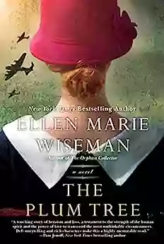 The Plum Tree: An Emotional And Heartbreaking Novel Of WW2 Germany And The Holocaust