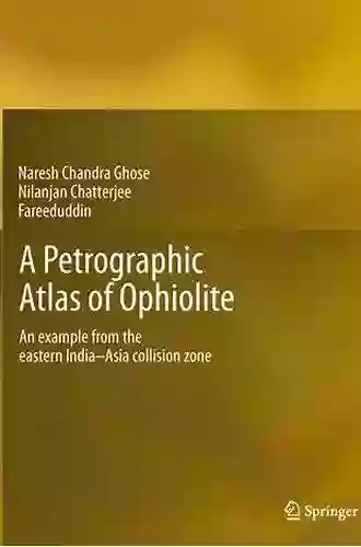 A Petrographic Atlas Of Ophiolite: An Example From The Eastern India Asia Collision Zone