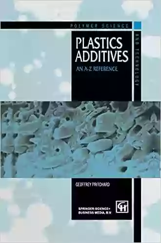 Plastics Additives: An A Z Reference (Polymer Science And Technology 1)