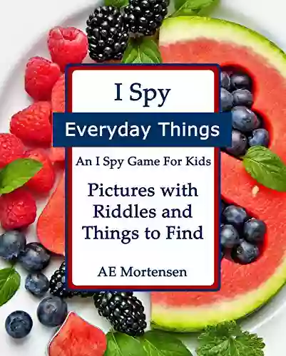 I Spy Everyday Things: An I Spy Game For Kids