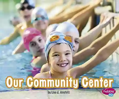 Our Community Center (Places In Our Community)