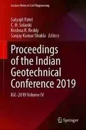 Proceedings Of The Indian Geotechnical Conference 2019: IGC 2019 Volume V (Lecture Notes In Civil Engineering 137)