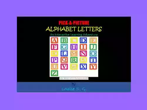 Pick A Picture Alphabet Letters: An Interactive Learning Adventure (Pick A Picture Adventures 1)