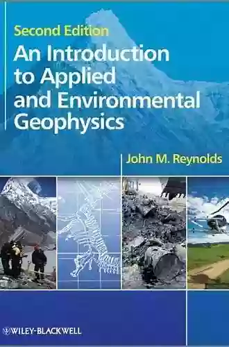 An Introduction To Applied And Environmental Geophysics