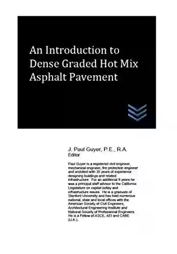 An Introduction To Dense Graded Hot Mix Asphalt Pavement (Street And Highway Engineering)