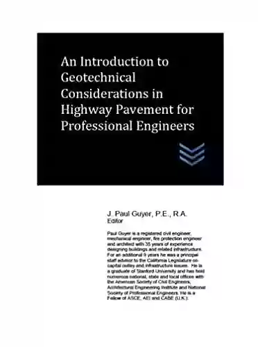 An Introduction To Geotechnical Considerations In Highway Pavement For Professional Engineers (Street And Highway Engineering)