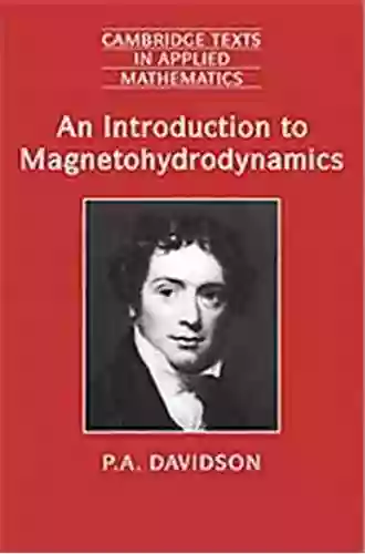 An Introduction to Magnetohydrodynamics (Cambridge Texts in Applied Mathematics 25)