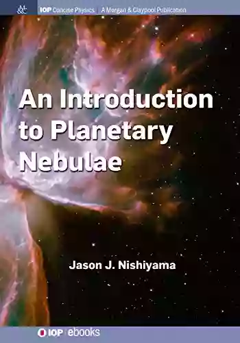 An Introduction To Planetary Nebulae (IOP Concise Physics)